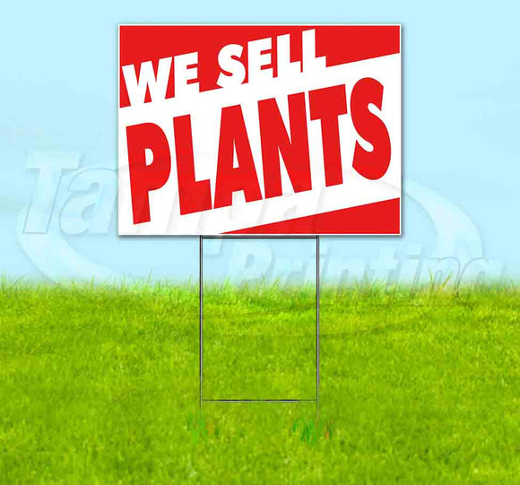 We Sell Plants Yard Sign