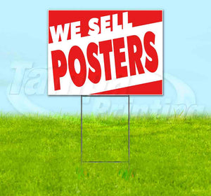 We Sell Posters Yard Sign
