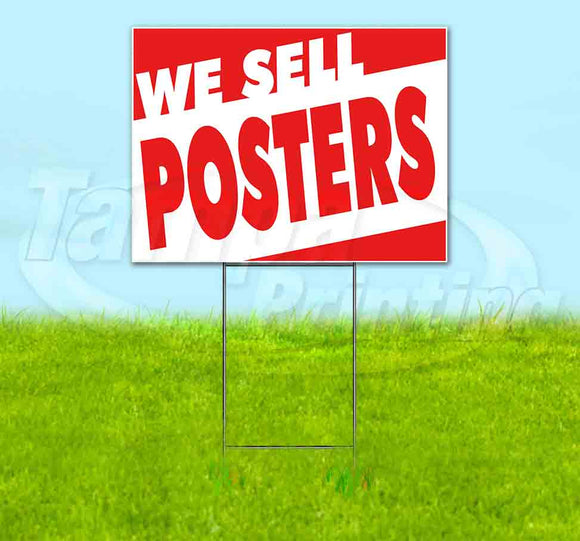 We Sell Posters Yard Sign