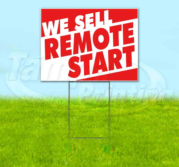 We Sell Remote Start Yard Sign