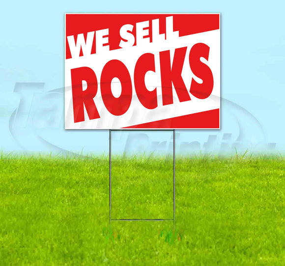 WE SELL ROCKS Yard Sign
