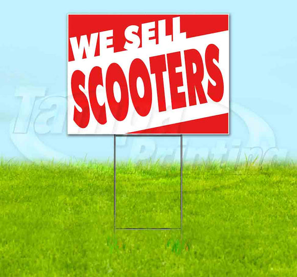 We Sell Scooters Yard Sign