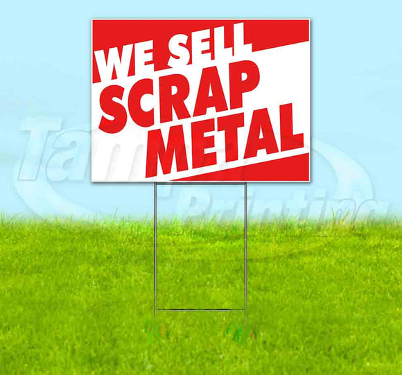 We Sell Scrap Metal Yard Sign