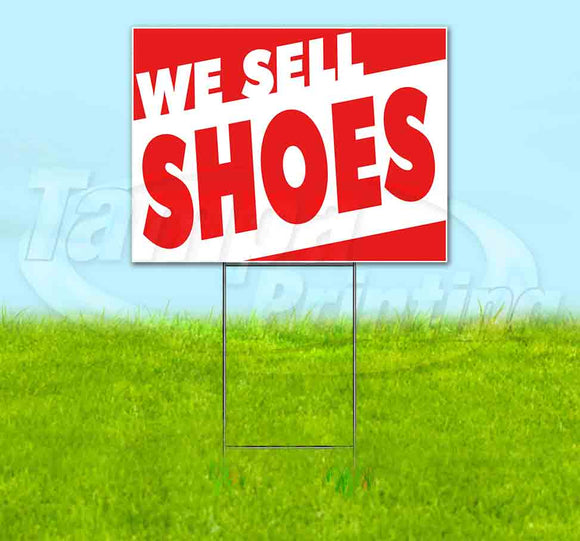 We Sell Shoes Yard Sign