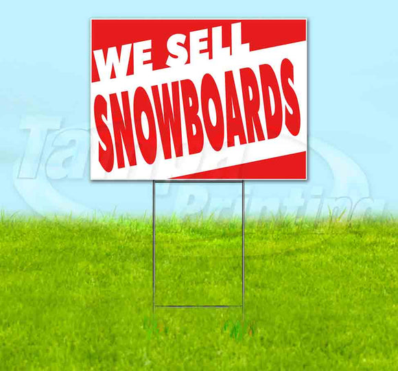 We Sell Snowboards Yard Sign