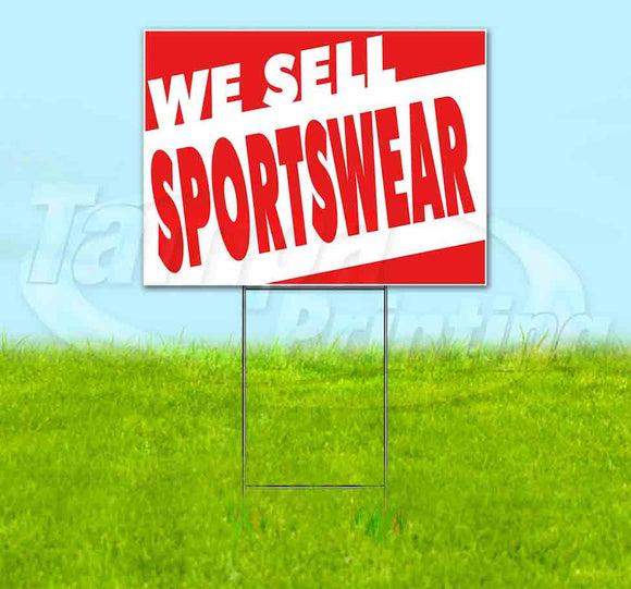We Sell Sportswear Yard Sign
