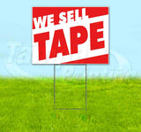We Sell Tape Yard Sign