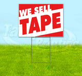 We Sell Tape Yard Sign
