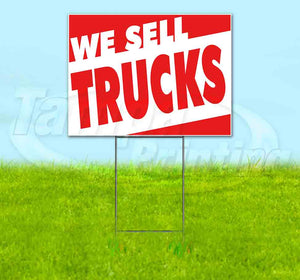 We Sell Trucks Yard Sign