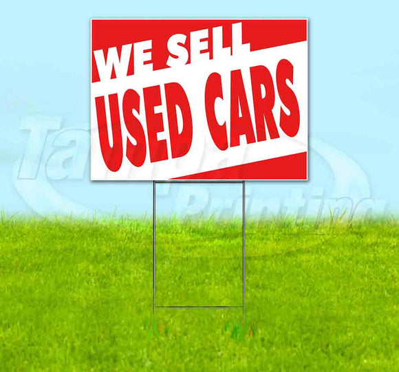We Sell Used Cars Yard Sign