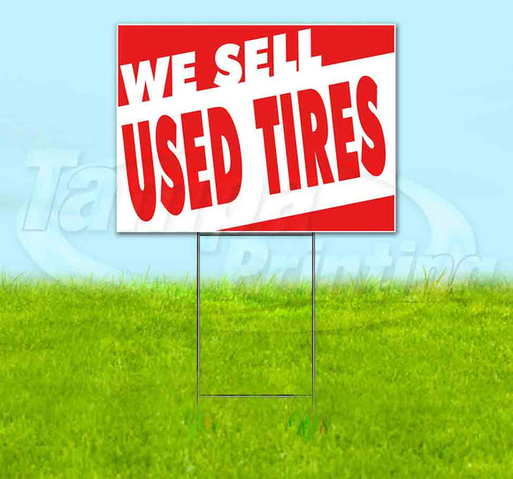 We Sell Used Tires Yard Sign