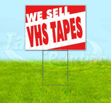 We Sell VHS Tapes Yard Sign