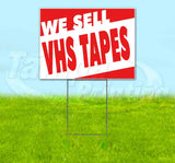 We Sell VHS Tapes Yard Sign