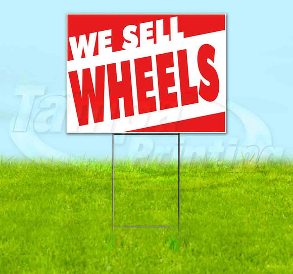 We Sell Wheels Yard Sign