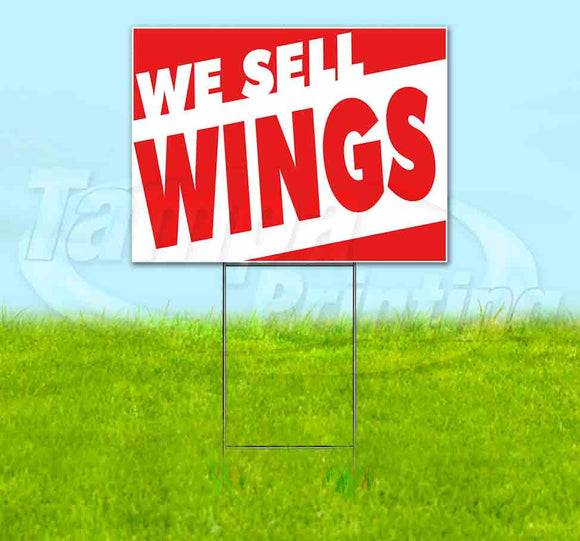 We Sell Wings Yard Sign