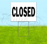 Closed Yard Sign