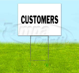 Customers Yard Sign