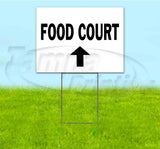 Food Court Up Yard Sign