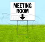 Meeting Room Down Yard Sign