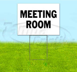 Meeting Room Yard Sign
