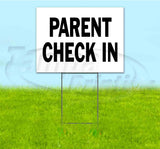 Parent Check In Yard Sign