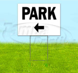 Park Left Yard Sign