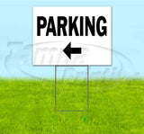 Parking Left Yard Sign