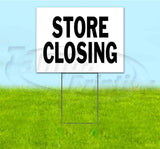 Store Closing Yard Sign