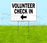 Volunteer Check In Left Yard Sign