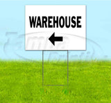 Warehouse Left Yard Sign