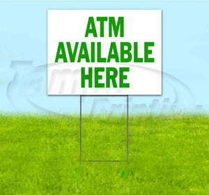 ATM Available Here Yard Sign