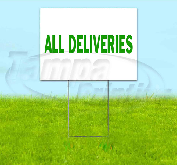 All Deliveries Yard Sign