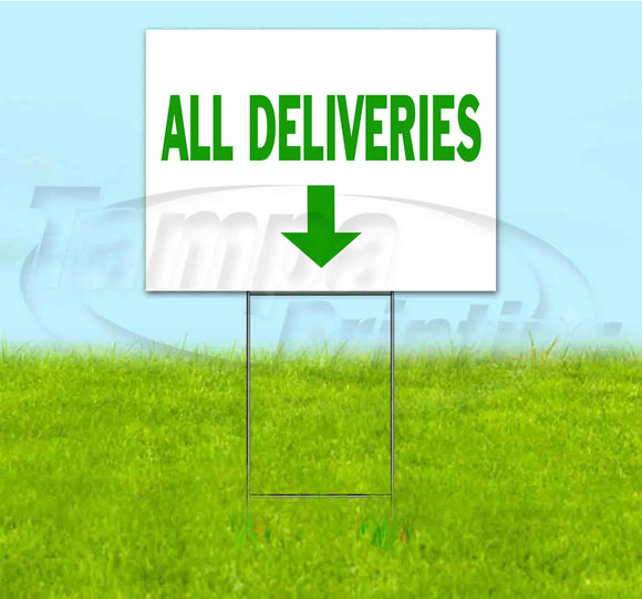 All Deliveries Down Yard Sign