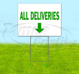 All Deliveries Down Yard Sign