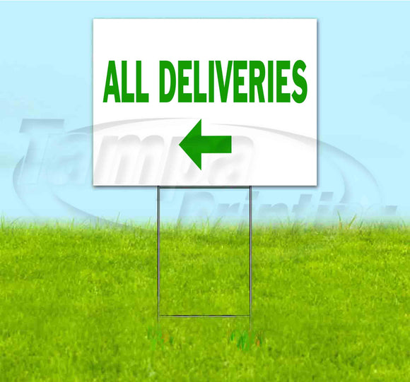 All Deliveries Left Yard Sign