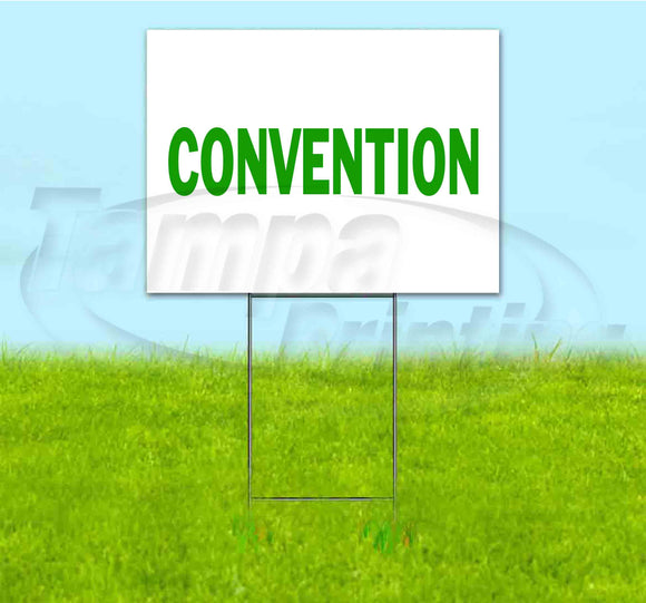 Convention Yard Sign