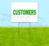 Customers Yard Sign
