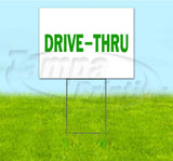 Drive-Thru Yard Sign