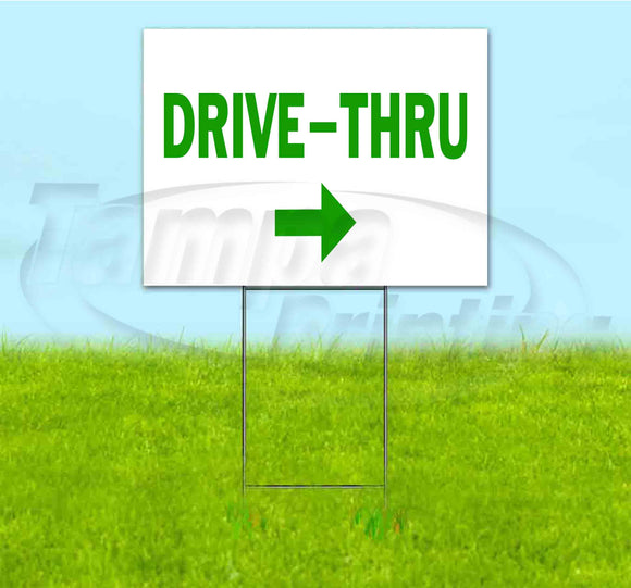 Drive-Thru Right Yard Sign