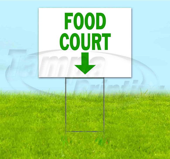 Food Court 2 Down Yard Sign