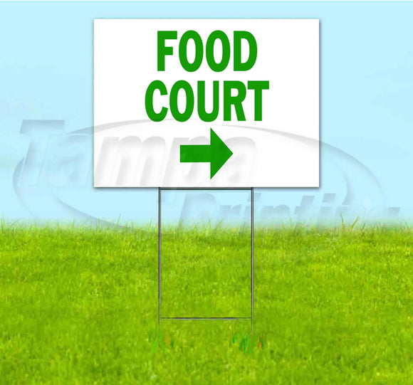 Food Court 2 Right Yard Sign