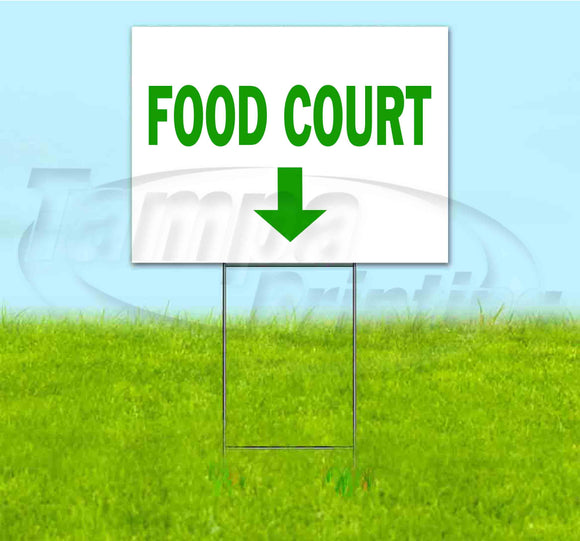 Food Court Down Yard Sign
