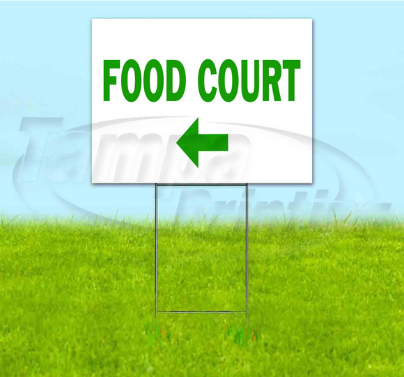 Food Court Left Yard Sign