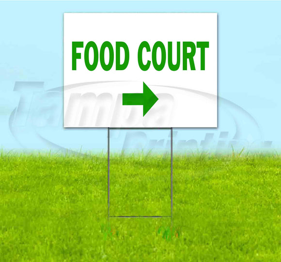 Food Court Right Yard Sign