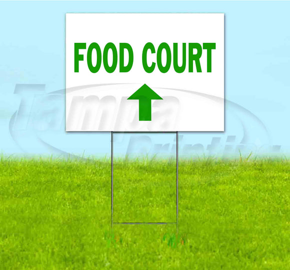 Food Court Up Yard Sign