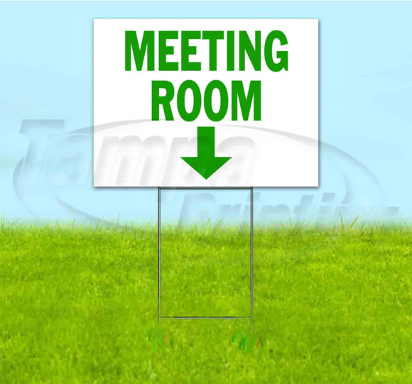 Meeting Room Down Yard Sign