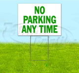 No Parking Any Time Yard Sign