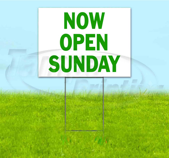 Now Open Sunday Yard Sign