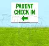 Parent Check In Left Yard Sign