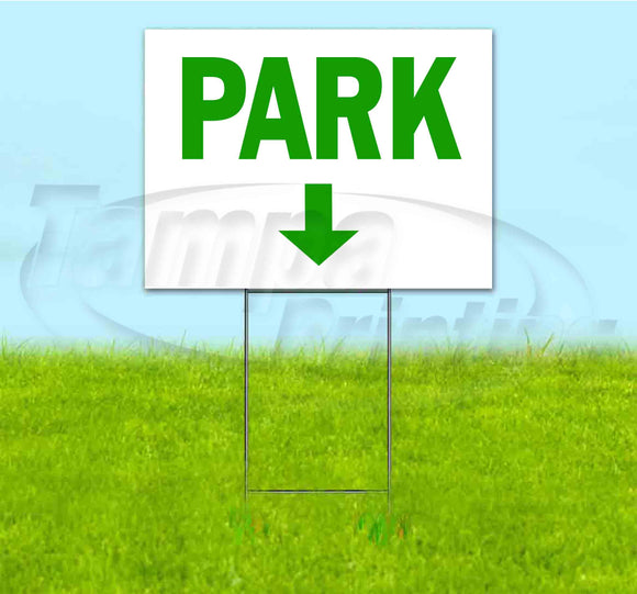Park Down Yard Sign
